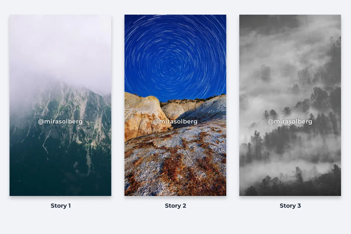 Three consecutive 9:16 story frames, a misty mountain, star trails over rocks and a foggy forest, each with @mirasolberg in the same place and size in the middle of the frame